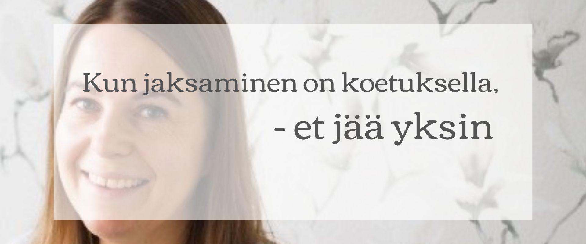 2026_Kosketuksen voima_et jää yksin_uusi